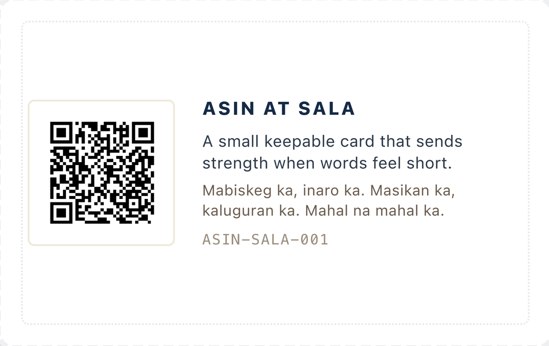 The back of that card: a code to scan beside the line Mabiskeg ka, inaro ka. Masikan ka, kaluguran ka. Mahal na mahal ka. — you are strong, you are loved, in Pangasinan, Kapampangan and Tagalog